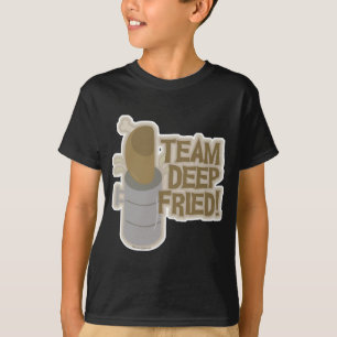 Team Deep Fried Turkije! T-shirt