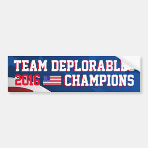 TEAM DEPLORABLES 2016 USA CHAMPIES! BUMPERSTICKER