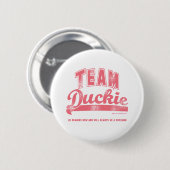 Team Duckie Ronde Button 5,7 Cm (Voorkant /achterkant)