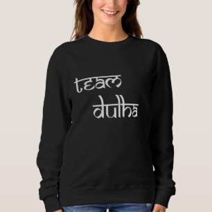 Team Dulha Indische bruiloft Zuid-Aziatische Indis Trui