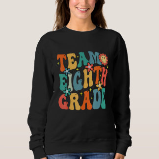 Team Eighth Grade Teacher Student Groovy Back To S Trui