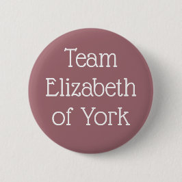Team Elizabeth of York Ronde Button 5,7 Cm