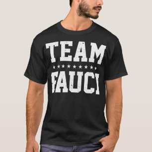 Team Fauci T Shirt Mask Social Distance Trust Dr