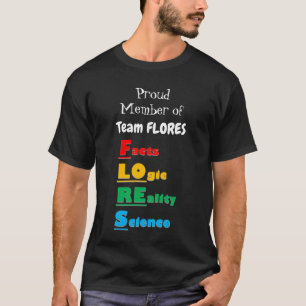 Team FLORES - Feiten, Logica, Realiteit, Wetenscha T-shirt