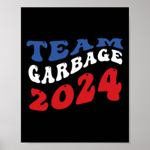 Team Garbyge - Garbyge Voor Trump Poster