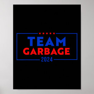 Team Garbyge Voor Trump Stem Op Trump Poster