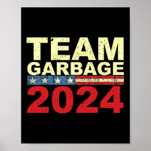 Team Garbyge Voor Trump Verkiezingen Stem Op Trump Poster