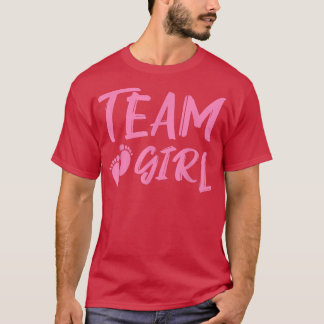 Team Girl  Gender Reveal Baby Shower  T-shirt