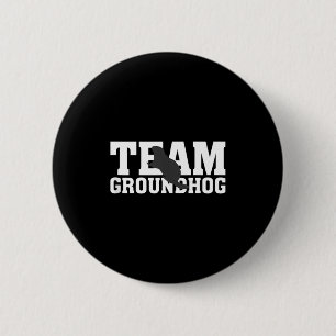 Team Groundhog Grappige Groundhog Day Tank Top  Ronde Button 5,7 Cm