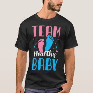 Team Healthy Baby Funny Zwangerschap Geslacht Ba T-shirt