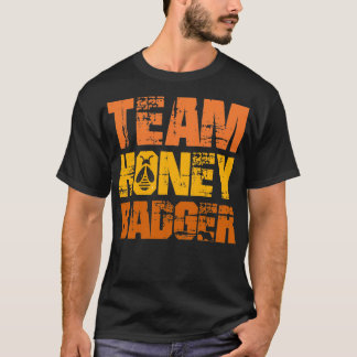 Team Honey Badger 7 T-shirt