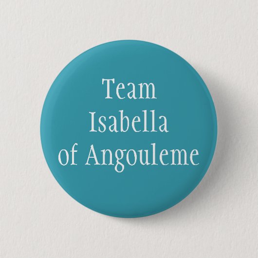 Team Isabella van Angouleme Ronde Button 5,7 Cm (Voorkant)