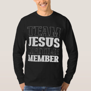 Team Jesus Lifetime Lid Funny Religie Christia T-shirt