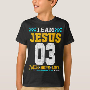 Team Jezus 03 Geloof Hoop Liefde Christelijke Bijb T-shirt