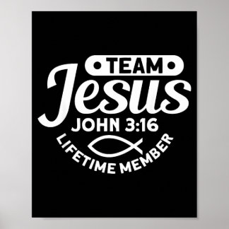 Team Jezus Levenslang Lid John 3_16 - Grappig Poster