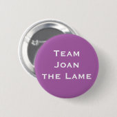 Team Joan the Lame Ronde Button 5,7 Cm (Voorkant /achterkant)