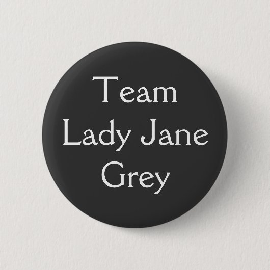 Team Lady Jane Gray Ronde Button 5,7 Cm (Voorkant)