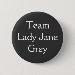 Team Lady Jane Gray Ronde Button 5,7 Cm