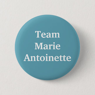 Team Marie Antoinette Ronde Button 5,7 Cm