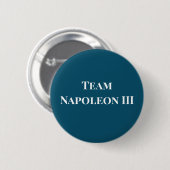 Team Napoleon III keizer van Frankrijk Ronde Button 5,7 Cm (Voorkant /achterkant)