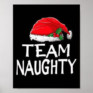 Team Naughty Funny Kerstpyjamas Santa Claus M Poster