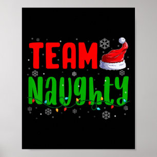 Team Naughty Nice Santa Hat Funny Christmas Matchi Poster