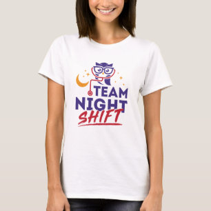 Team Night Shift Hospital Doctor Nurse Personeel T-shirt