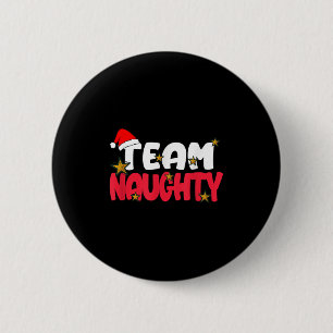 Team Ondeugend Shirt Grappig Bijpassend Kerstmis F Ronde Button 5,7 Cm