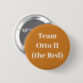 Team Otto II (het Rode) Ronde Button 5,7 Cm (Voorkant /achterkant)