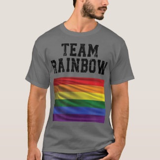 Team Rainbow, LGBTQ, LGBT, GayPride  T-shirt