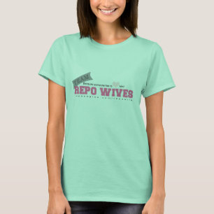 Team Repo Wives - Een pak in huis voor haar T-shirt