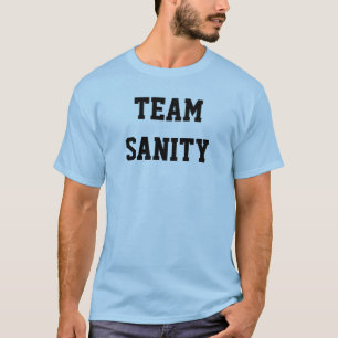 TEAM SANITY T-SHIRT