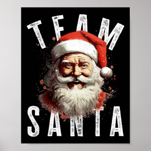 Team Santa Christmas Funny Xmas Santa Claus 3 Poster