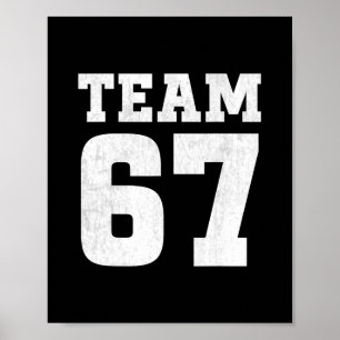 Team Six Seven 6 7 Meme Grappige Aura 67 T-shirt V Poster