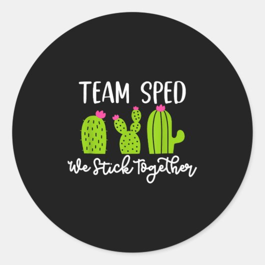 Team Sped We Stick Together Teacher Teaching Men W Ronde Sticker (Voorkant)