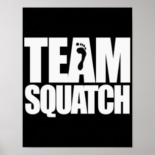 TEAM SQUATCH - POSTER