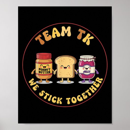 Team Tk We Stick Together Teacher Transitional Kin Poster (Voorkant)