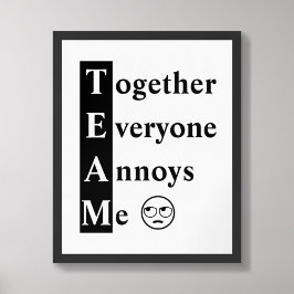 TEAM Together Iedereen ergert me aan typografie Po Poster