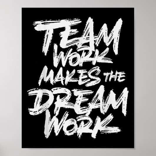 Team Work Makes The Dream Work _ Team Building Poster (Voorkant)