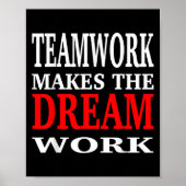 Team Work Makes The Dream Work Teamwork Motivation Poster (Voorkant)