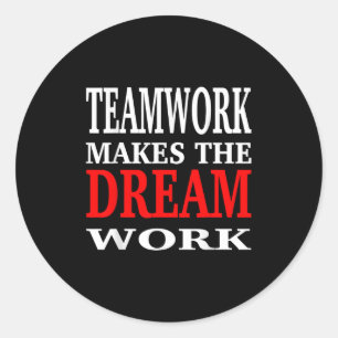 Teamwerk laat de droom werk Teamwerk Motivatie Ronde Sticker