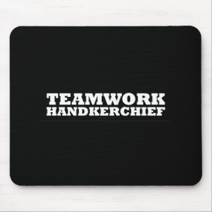Teamwork Handkerchief Muismat