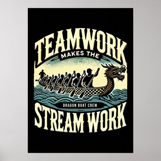 Teamwork maakt de stream werk, Dragon Boat Racing Poster (Voorkant)