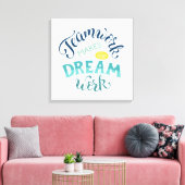 Teamwork maakt het droomwerk canvas afdruk (Insitu (Woonkamer))