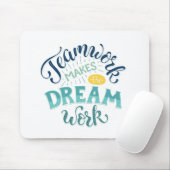 Teamwork maakt het droomwerk muismat (Met muis)