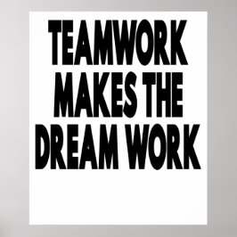 Teamwork maakt het droomwerk poster
