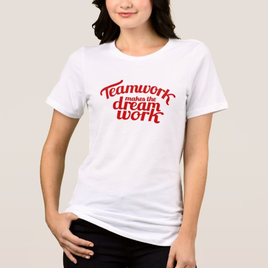 Teamwork maakt het droomwerk rood slogan t-shirt (Voorkant)