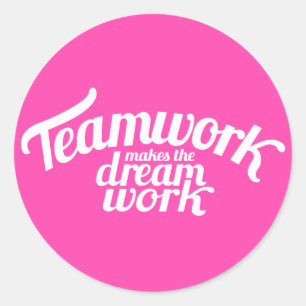 Teamwork maakt het droomwerk roze & witte sticker