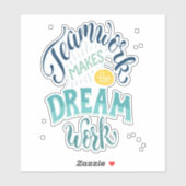 Teamwork maakt het droomwerk sticker (Vel)