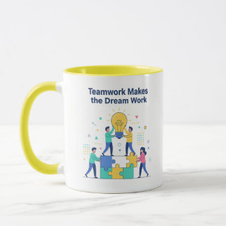 Teamwork Makes the Dream Work Mok